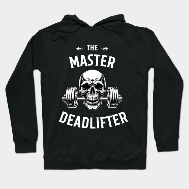 The Master Deadlifter: Ultimate Strength Training Hoodie by DefineWear